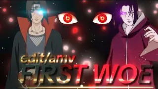 Itachi Uchiha -『editamv』quick-First Woe