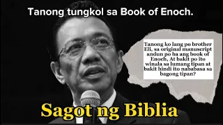 Ang tanong ko lamang po brother Eli, Bakit po Wala sa Biblia Ang Book of Enoch?