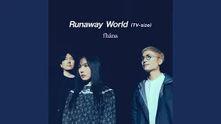 TVアニメ「逃走中」オープニング・テーマ「Runaway World」 (TVサイズ)