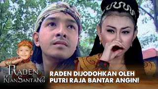 DIJODOHKAN! Raden Menang Sayembara Ditawari Menikah Muda! | RADEN KIAN SANTANG | EPS. 17 & 18 (1/7)