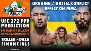 Fight Business Podcast -  How the Russian invasion of Ukraine affects Mixed Martial Arts