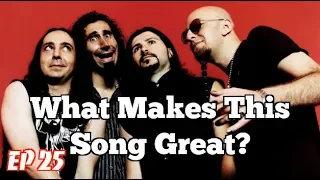 What Makes This Song Great? "Chop Suey!" SYSTEM OF A DOWN