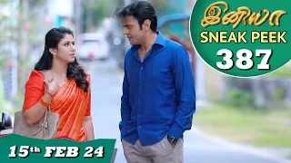 Iniya Serial | EP 387 Sneak Peek | 15th Feb 2024 | Alya Manasa | Rishi | Saregama TV Shows Tamil