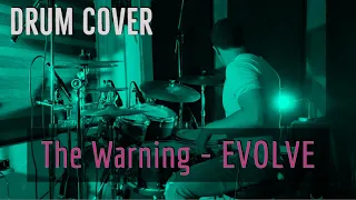The Warning - EVOLVE (Drum Cover by NeloBataco)