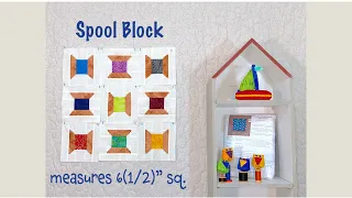 Spool Block measuring 6 (1/2)" square - Quilting Tips & Techniques with GourmetQuilter