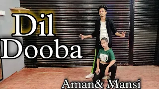 Dil Dooba Dance#amanaasha with Mansi