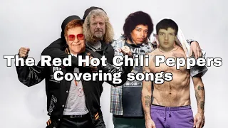 The Red Hot Chili Peppers covering songs (2022)