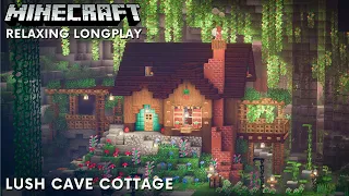 Minecraft Relaxing Longplay - Lush Cave Cottage (No Commentary) [1.19]