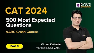 CAT 2024 Preparation | CAT VARC | 500 Most Expected VARC Questions | Part 9 #cat2024 #catexamstips