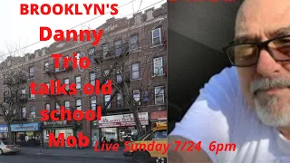 Brooklyn's Danny Trio talks - prison, old school mafia, informants and Youtube mob genre