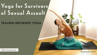 Yoga for Survivors of Sexual Assault | Trauma Informed Yoga