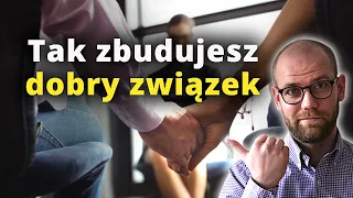 Jak zbudować DOBRY ZWIĄZEK? - Komentarze