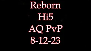 Lineage 2 Reborn Rojan PVP AQ REBORN HI5 X15  8/12/23