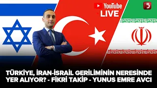 🔴Tahran - Moskova / Tel Aviv-Washington - Ankara Nerede Duruyor? - Fikri Takip - Yunus Emre Avcı