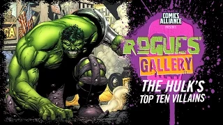 10 Best Hulk Villains - Rogues' Gallery