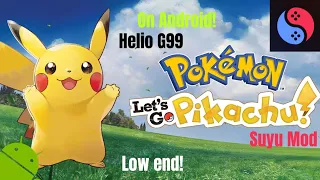 Pokémon: Let's Go Pikachu | Suyu Mod | Helio G99 Android Gameplay