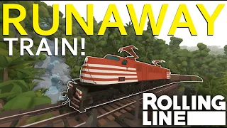 Stopping A Runaway Train!  -  Rolling Line  -  New Map!