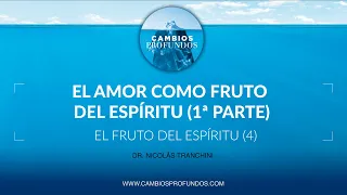 El amor como fruto del Espíritu (I)