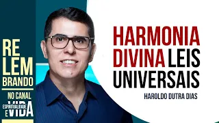 HARMONIA DIVINA - Encontrando Paz e Propósito Através das Leis Universais - HAROLDO DUTRA DIAS