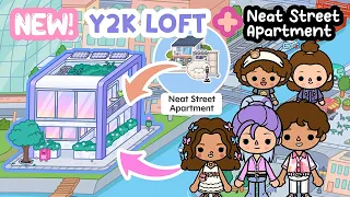 NEW House Y2K Loft + Neat Street Apartment BIG Family not FREE TOCA BOCA House Ideas Toca Life World