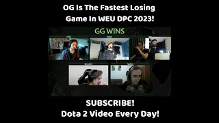 Dota 2 - OG Is The Fastest Losing Game In WEU DPC 2023!