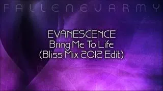 * Evanescence - Bring Me To Life (Bliss Mix 2012 Edit) by FallenEvArmy