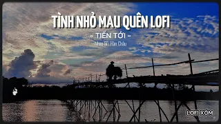 TÌNH NHỎ MAU QUÊN LOFI - TIẾN TỚI | HÔM NAO HOA PHƯỢNG NỞ VỀ QUÊ GHÉ THĂM NHÀ EM ....