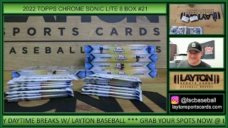 2022 Topps Chrome Sonic Baseball Lite 8 Box Break #21