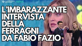 L'IMBARAZZANTE intervista di CHIARA FERRAGNI da FABIO FAZIO