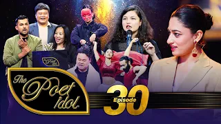 THE POET IDOL | EPI 30| नारी part 2 | Performance Round | Dayahang Rai, Miruna Magar & Upendra Subba