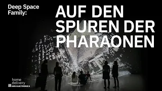 Deep Space Family: Auf den Spuren der Pharaonen