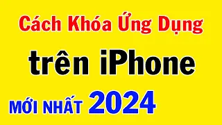 Cách khóa ứng dụng trên iPhone bằng Face ID, bằng mật khẩu riêng . MỚI NHẤT 2024