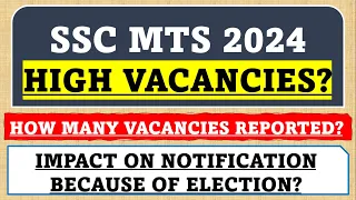 Ssc Mts 2024 Upcoming Vacancies - How many vacancies reported?