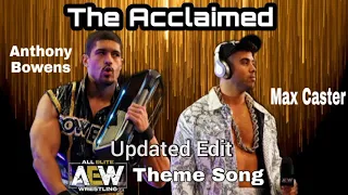 The Acclaimed (Max Caster & Anthony Bowens) AEW Theme Song (Updated, Updated Edit)