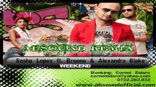 Sasha Lopez ft. Broono & Alexandra Blake - Weekend (ABSOUND Remix)