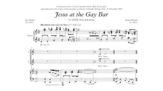 "Jesus at the Gay Bar" for SATB and Piano (2023)