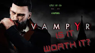 Vampyr review - is it still worth it