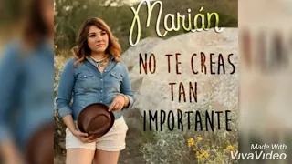 No te creas tan importante (el bebeto) — Marian