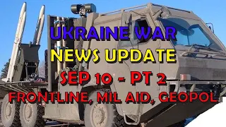 Ukraine War Update NEWS (20230910b): Pt 2 -  Overnight & Other News