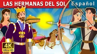 Las hermanas del sol | The Sisters of the Sun Story | Cuentos De Hadas Españoles |@SpanishFairyTales