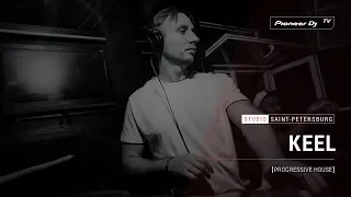 KEEL [ progressive house ] @ Pioneer DJ TV | Saint-Petersburg