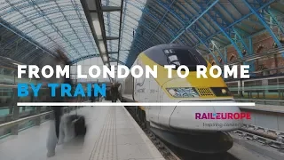 From London to Rome by Train