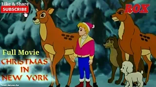 Christmas In NEWYORK Full Movie || New Animation Movie || Cartoon Full Movie