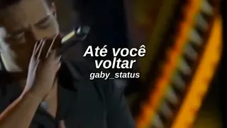 Henrique e Juliano - Até Você Voltar (Letra/Status)