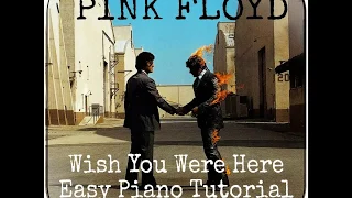 Pink Floyd Wish You Were Here EASY Piano Tutorial
