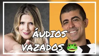 Audios vazados de Dani Calabresa com Macius Melhem