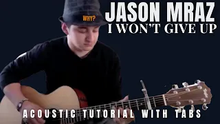 I Won't Give Up Guitar Lesson (with Tabs) - Jason Mraz