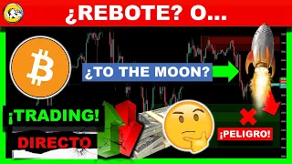 ✅ REBOTE O MOVIMIENTO TO THE MOON TRADING DIRECTO | Análisis Criptomonedas BITCOIN #halving #bullrun