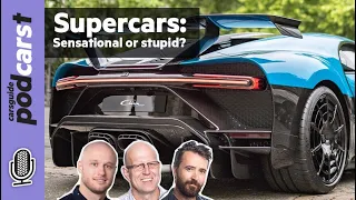 Why bother? Ferrari, Lamborghini, McLaren, Bugatti, Pagani - CarsGuide Podcast