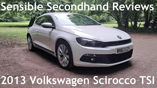 Sensible Secondhand Reviews: 2013 Volkswagen Scirocco 2.0 TSI GT DSG - Lloyd Vehicle Consulting